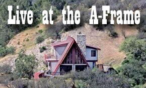 Live at the A-Frame