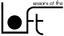 Sessions at the Loft